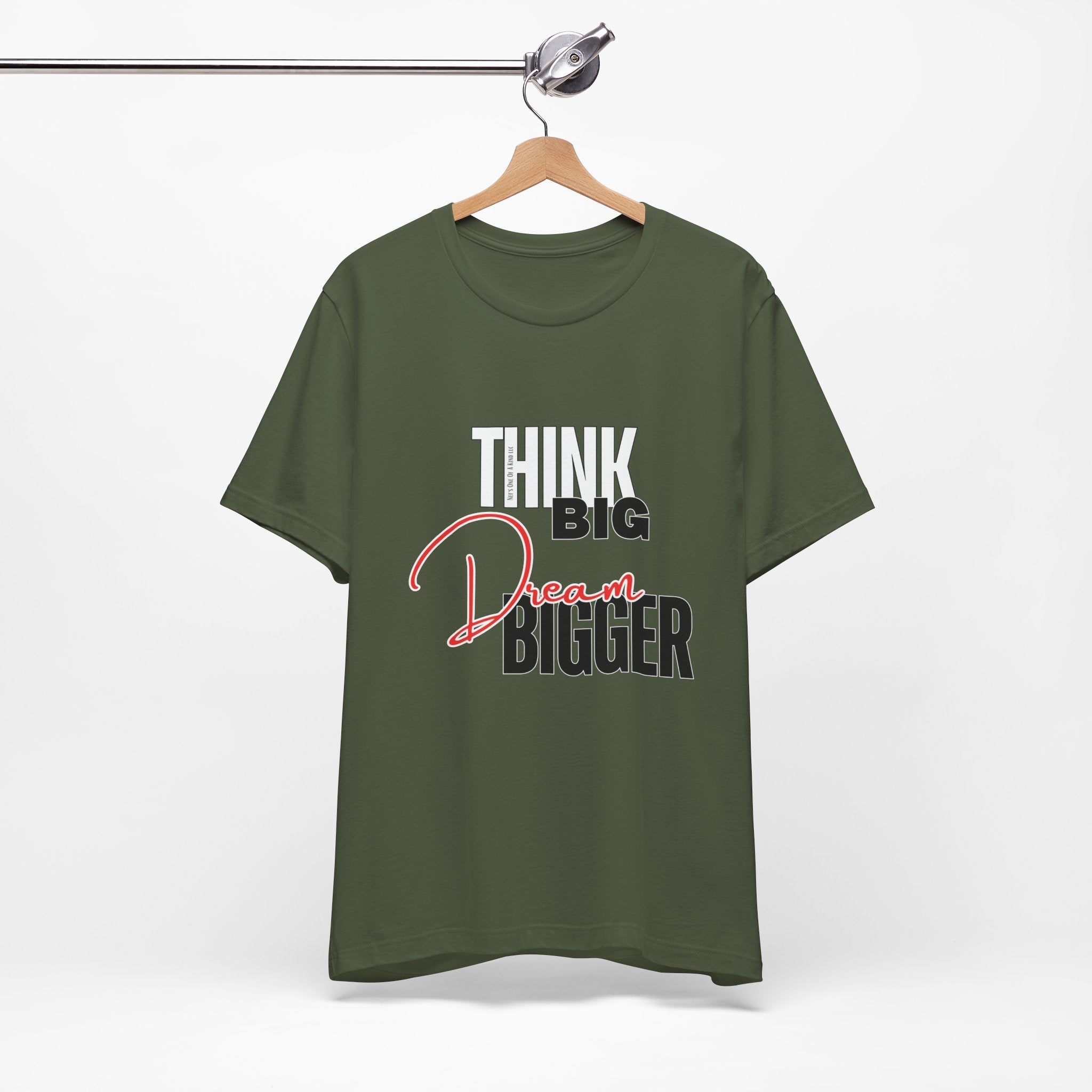 Big Dream Bigger Unisex Short Sleeve Tee
